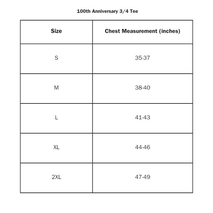 100th Anniversary 3/4 Tee Size Chart